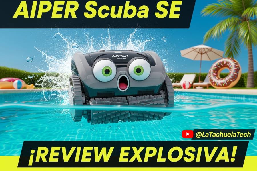 IMAGEN - LaTachuelaTech - Aiper Scuba SE - La Opinión Sin Filtros de LaTachuelaTech sobre el AIPER Scuba SE - 08